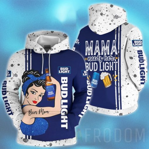 Mama Needs Her Bud Light Hoodie